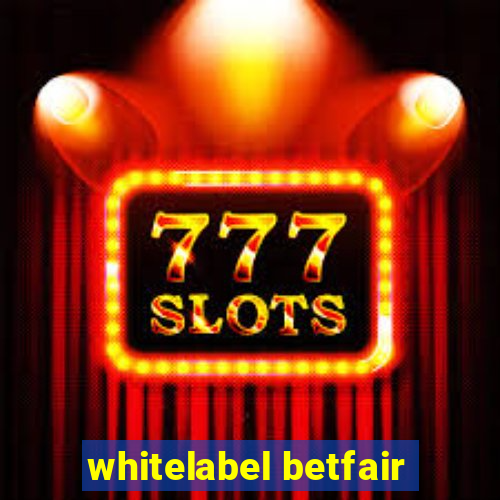 whitelabel betfair